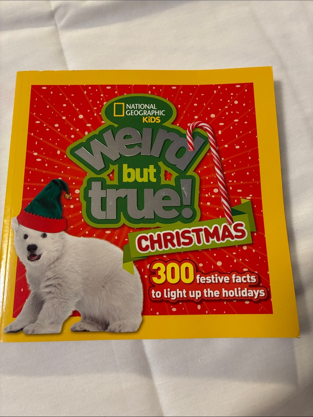 National Geographic Kids Weird but True! Christmas - Red & Yellow Holiday Book